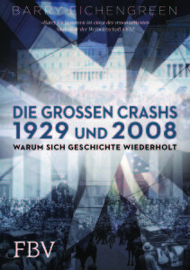 Barry Eichengrenn Crash 1929 und 2008