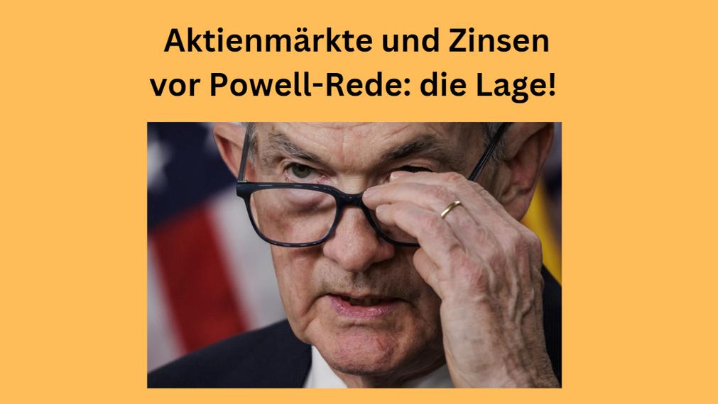Aktienmärkte Zinsen Powell
