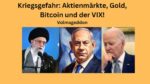 Aktienmärtke Gold Bitcoin VIX