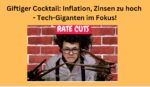 Inflation Zinsen Tech-Giganten
