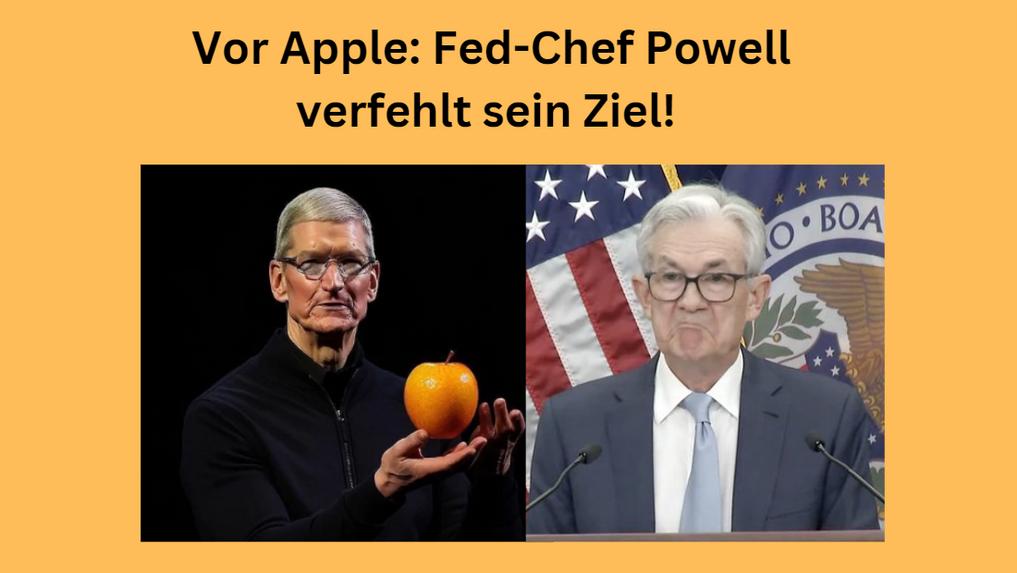 Fed Powell Apple Kapitalmarktzinsen