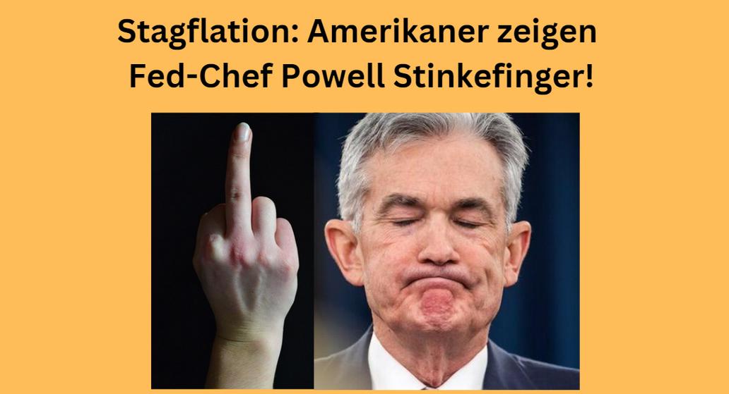 Powell Stagflation Fed Stinkefinger