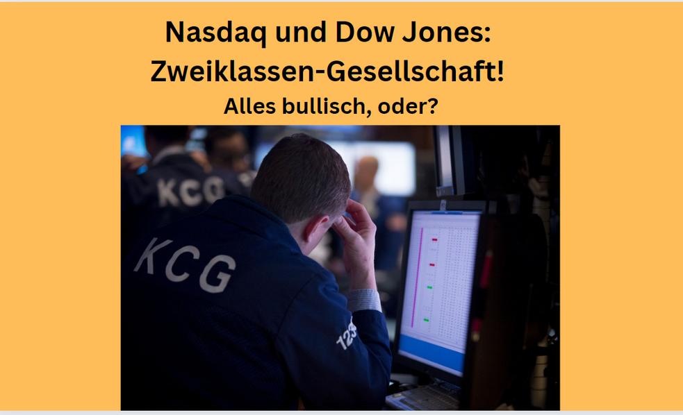 Nasdaq und Dow Jones die Zweiklassengesellschaft