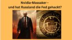 Nvidia Massacker hat Russland Fed gehackt
