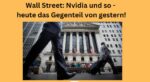 Wall Street Nvidia und so Rotation