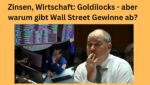 Zinsen Wirtschaft Wall Street