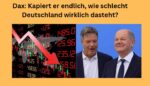 Dax Deutschland steht schlecht da