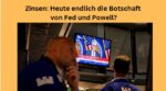 Powell Fed Botschaft Zinsen