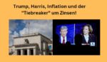 Trump Harris Inflation Zinsen