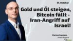 Gold und Öl steigen, Bitcoin fällt - Iran-Angriff auf Israel! Marktgeflüster Teil 2