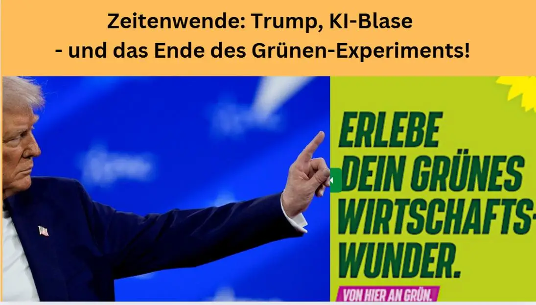 Zeitenwende-Trump-KI-Blase-und-das-Ende-des-Gr-nen-Experiments-Videoausblick