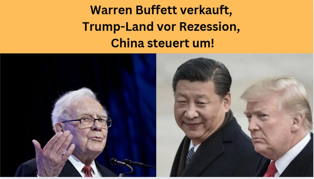 Warren Buffett verkauft Trump China steuert um