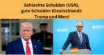 USA Deutschland Schulden Merz Trump