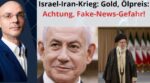 Gold Ölpreis Israel Iran Fake News-Gefahr