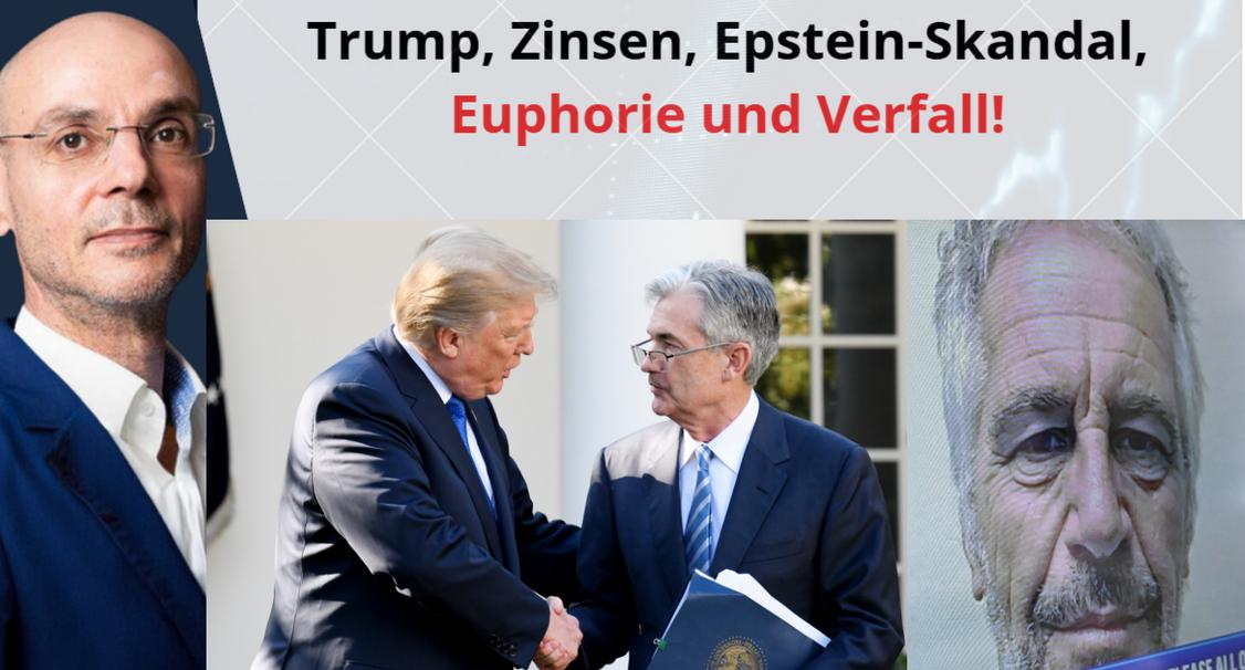 Trump-Zinsen-Epstein-Skandal-Euphorie-und-Verfall-Videoausblick