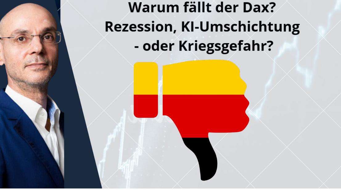Warum-f-llt-der-Dax-Rezession-KI-Umschichtung-oder-Kriegsgefahr-Marktgefl-ster