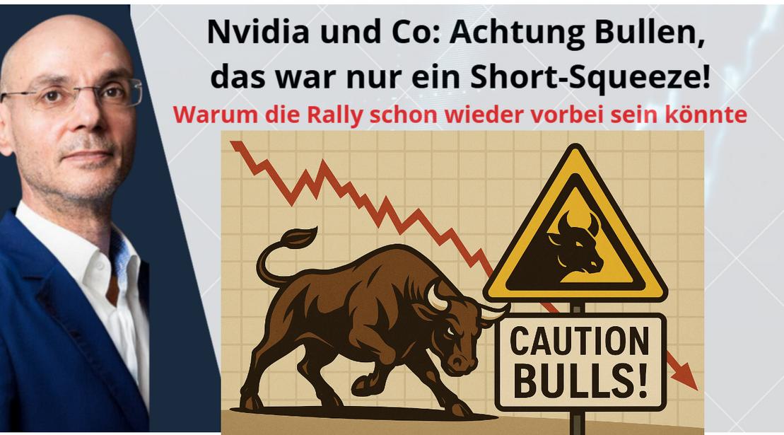 Nvidia-und-Co-Achtung-Bullen-das-war-nur-ein-Short-Squeeze-Videoausblick