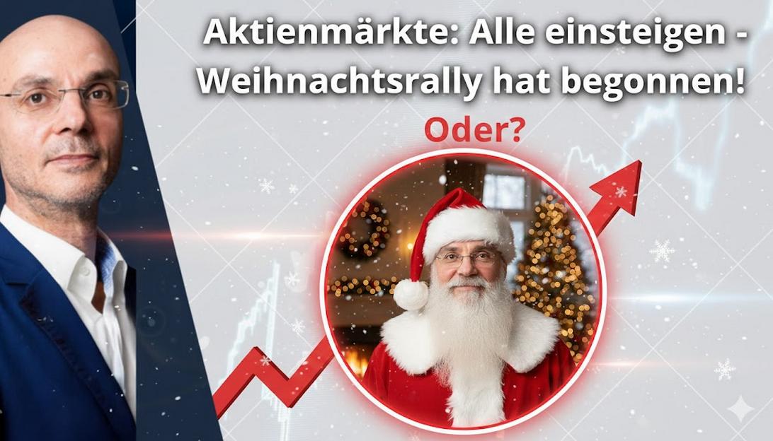 Aktienm-rkte-Alle-einsteigen-Weihnachtsrally-hat-begonnen-Oder-Videoausblick