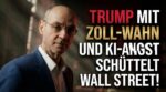 Trump Zoll-Wahn KI-Angst schüttelt Wall Street